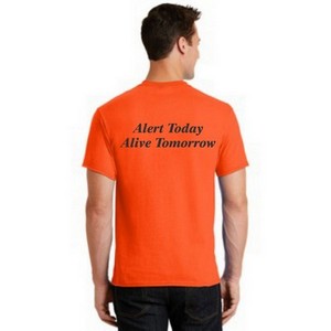 SAFETY SLOGAN T-SHIRT -- ALERT TODAY ALIVE TOMORROW